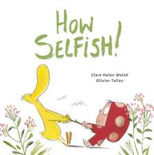 Welsh, C: How Selfish