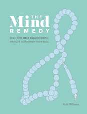 Williams, R: The Mind Remedy