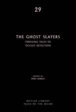 The Ghost Slayers