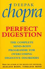 Chopra, D: Perfect Digestion