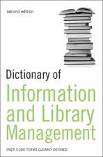 Dictionary of Information and Library Management