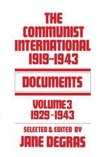 Communist International: Documents, 1919-1943