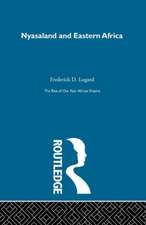 The Rise of Our East African Empire (1893): Early Efforts in Nyasaland and Uganda (2 Volume Set)