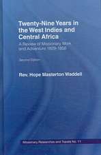 Twenty-nine Years in the West Indies and Central Africa: A Review of Missionary Work and Adventure 1829-1858