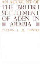 An Account of the British Settlement of Aden in Arabia