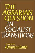 The Agrarian Question in Socialist Transitions