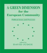 A Green Dimension for the European Community: Political Issues and Processes