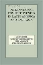 International Competitiveness in Latin America and East Asia