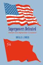 Superpowers Defeated: Vietnam and Afghanistan Compared