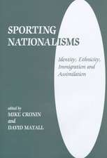 Sporting Nationalisms: Identity, Ethnicity, Immigration and Assimilation