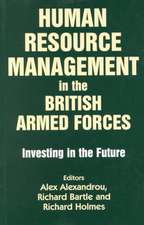 Human Resource Management in the British Armed Forces: Investing in the Future