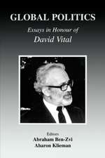 Global Politics: Essays in Honour of David Vital