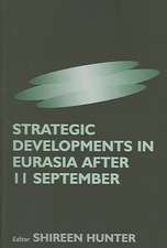 Strategic Developments in Eurasia After 11 September