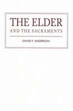 The Elder and the Sacraments