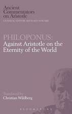 Philoponus: Against Aristotle on the Eternity of the World