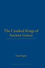 The Crooked Kings of Ancient Greece