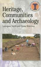 Heritage, Communities and Archaeology