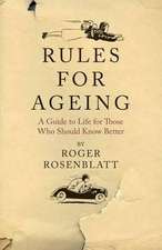 Rosenblatt, R: Rules for Ageing