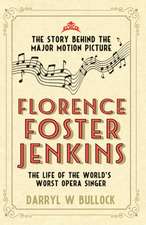 Bullock, D: Florence Foster Jenkins