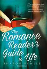 Pywell, S: The Romance Reader's Guide to Life