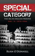 Special Category: The IRA in English Prisons, Vol. 2: 1978-1985