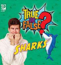 True or False? Sharks