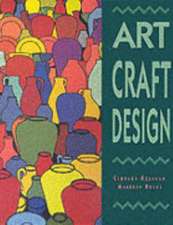 Art, Craft, Design