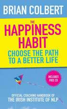 The Happiness Habit