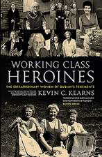 Working Class Heroines