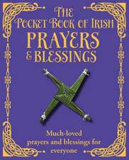 The Pocket Book of Irish Prayers and Blessings