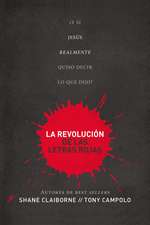 La revolución de las letras rojas: ¿Y si Jesús realmente quiso decir lo que dijo?