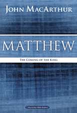 Matthew: The Coming of the King