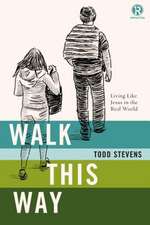 Stevens, T: Walk This Way