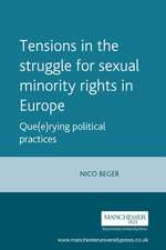 Tensions in the Struggle for Sexual Minority Rights in Europe