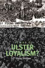 The End of Ulster Loyalism?