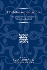 Doubtful and Dangerous