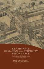 Renaissance Humanism and Ethnicity Before Race