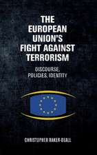 The European Union's Fight Against Terrorism