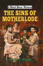 SINS OF MOTHERLODE