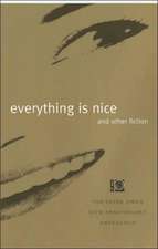 Everything is Nice and Other Fiction: The Life of Kingsley Amis