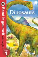 Dinosaurs - Read it yourself with Ladybird: Level 1 (non-fiction)