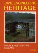 Civil Engineering Heritage – Wales and West Central England