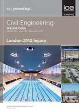 London 2012 Legacy – Civil Engineering Special Issue