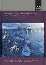 Operational Safety of Dams and Reservoirs – Understanding the reliability of flow–control systems