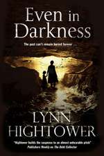 Even in Darkness: Book One