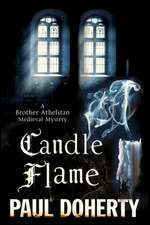 Candle Flame: A Novel of Mediaeval London Featuring Brother Athelstan