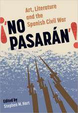 No Pasarán – Art, Literature and the Civil War