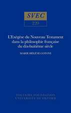 L`Exégèse du Nouveau Testament dans la philosophie française du XVIIIe siècle