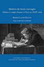 Maîtres de leurs ouvrages – l′édition à compte d′auteur à Paris au XVIII siècle