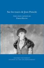 Sur les traces de Jean Potocki – Etudes réunies et présentées par Emilie Klene